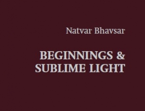 Natvar Bhavsar | Beginnings & Sublime Light